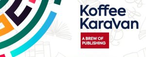 Koffee KaraVan A brew of Publishing Part 1
